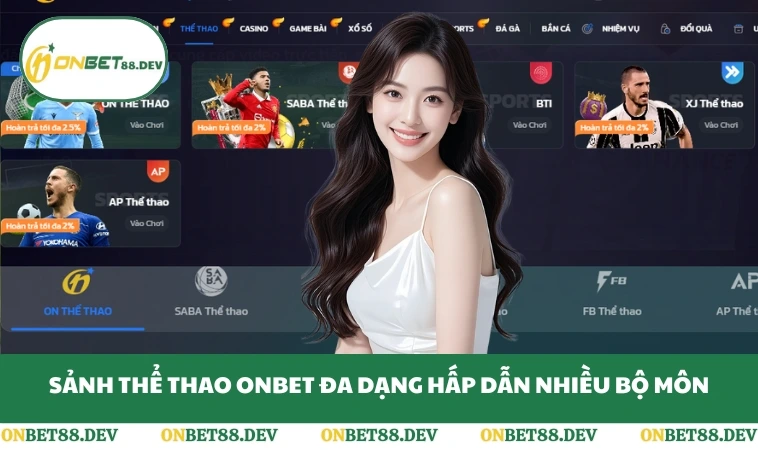 Sảnh thể thao ONBET đa dạng hấp dẫn nhiều bộ môn