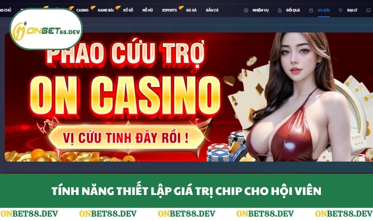 Tính năng thiết lập giá trị chip cho hội viên