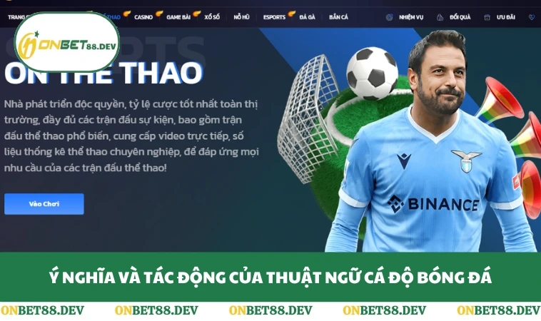 Ý nghĩa và tác động của thuật ngữ cá độ bóng đá